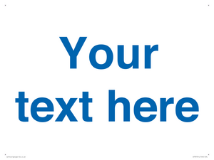 Custom blank information sign. Blue text, plain background